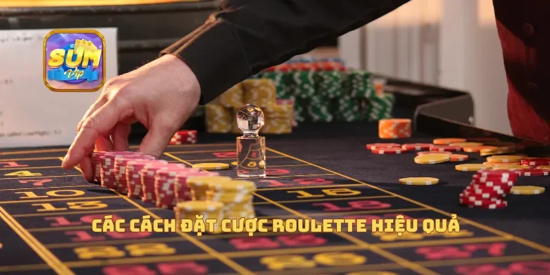  Các cách đặt cược roulette hiệu quả